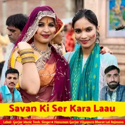 Savan Ki Ser Kara Laau